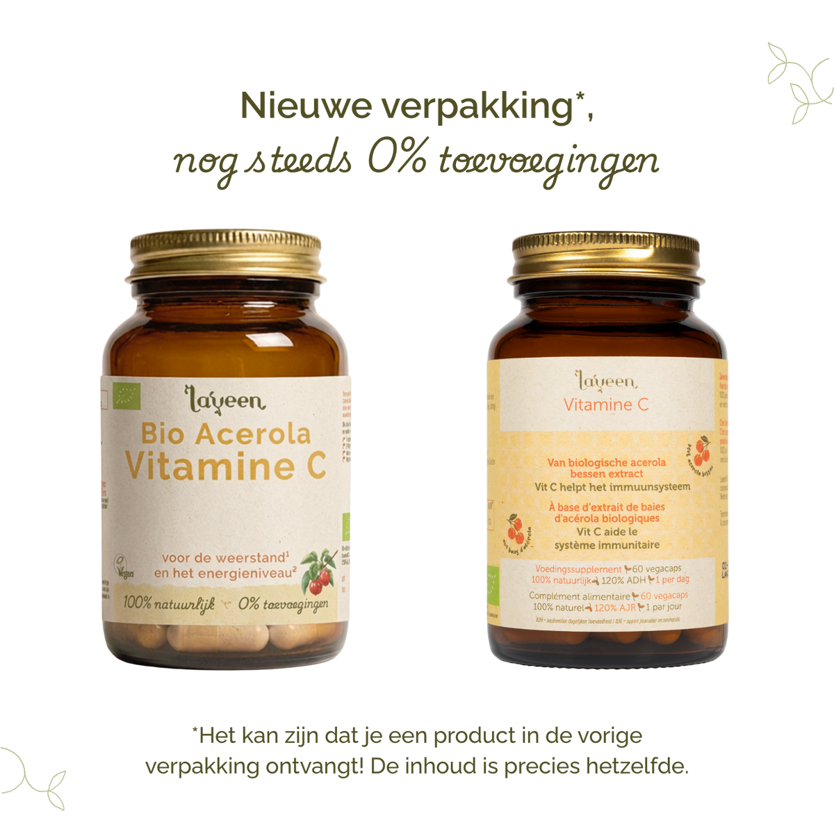 Vergelijking van oude en nieuwe verpakkingen van Laveen; vernieuwd label met nog steeds 0% toevoegingen en dezelfde inhoud.