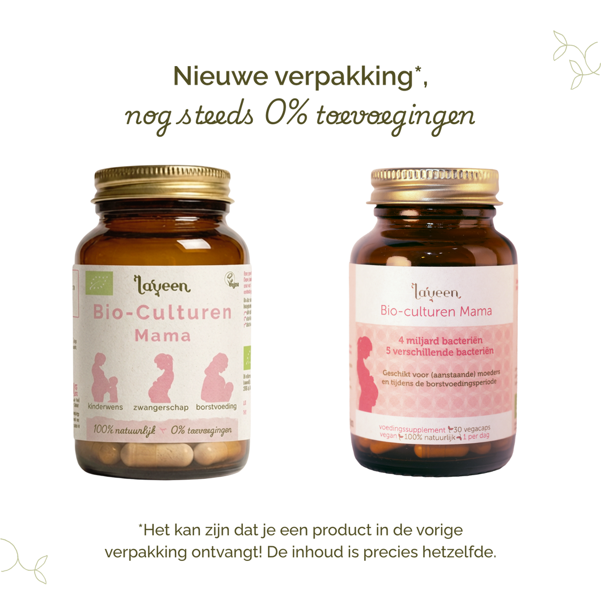 Vergelijking van oude en nieuwe verpakkingen van Laveen; vernieuwd label met nog steeds 0% toevoegingen en dezelfde inhoud.