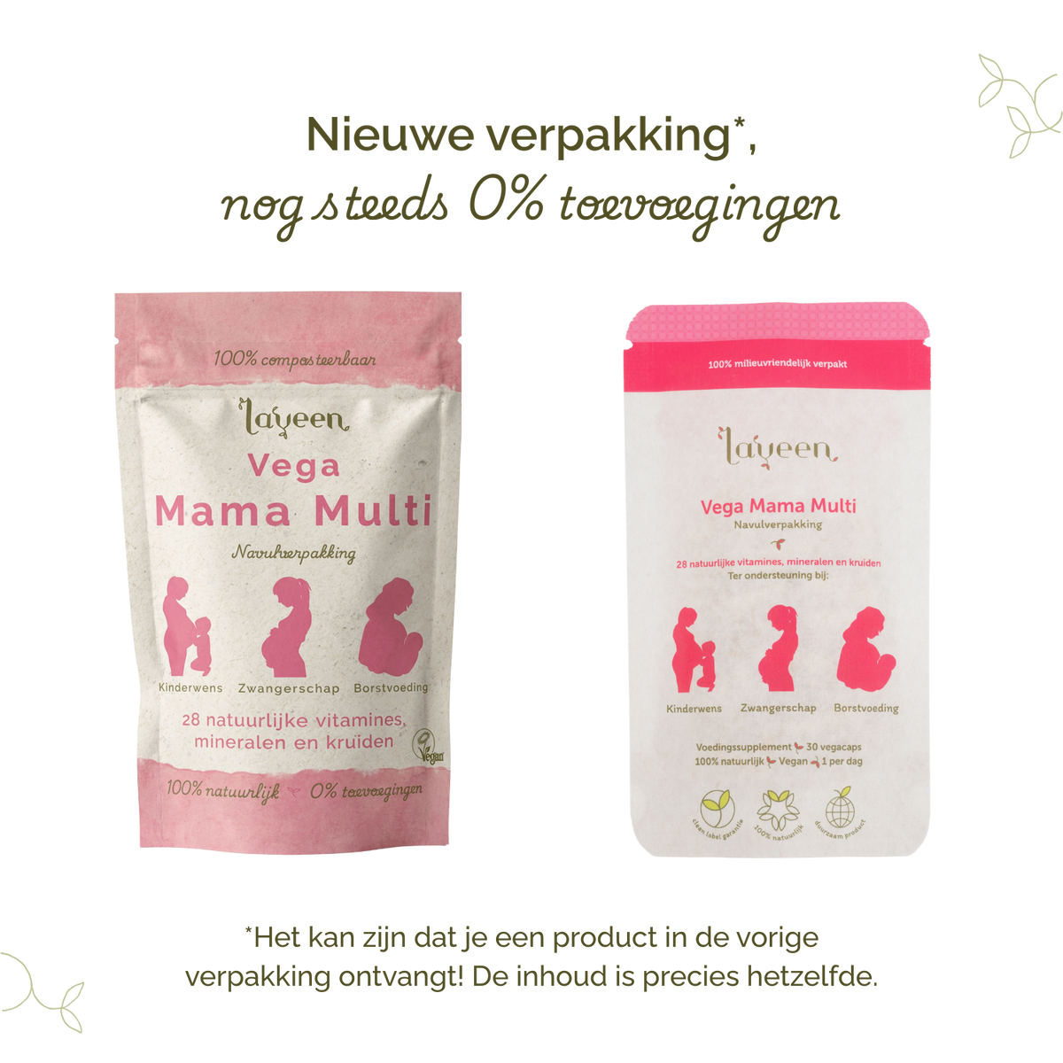 Vergelijking van oude en nieuwe verpakkingen van Laveen; vernieuwd label met nog steeds 0% toevoegingen en dezelfde inhoud.