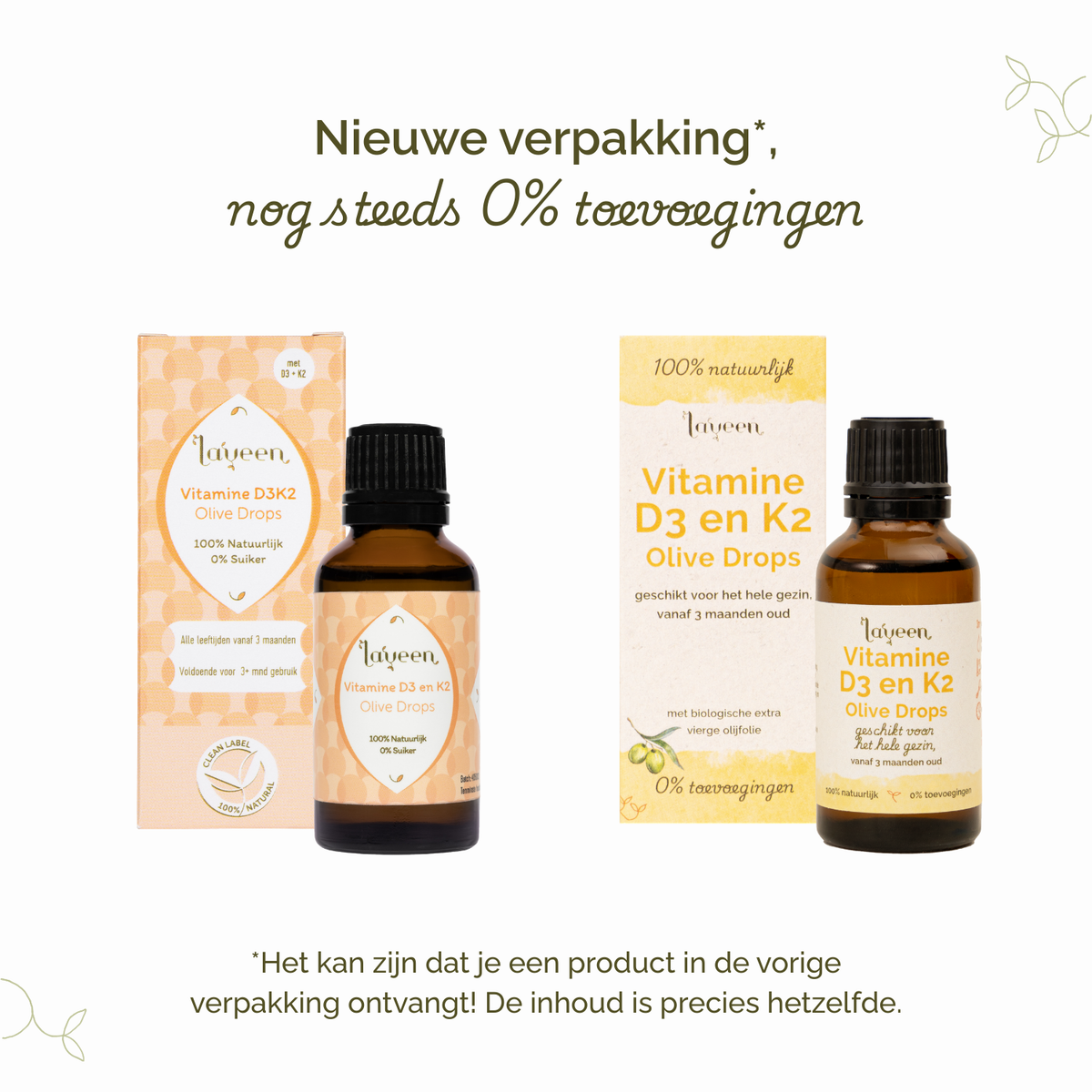 Nieuwe en oude verpakking van Laveen Vitamine D3 en K2 druppels naast elkaar, met tekst dat de inhoud gelijk blijft en 0% toevoegingen bevat.