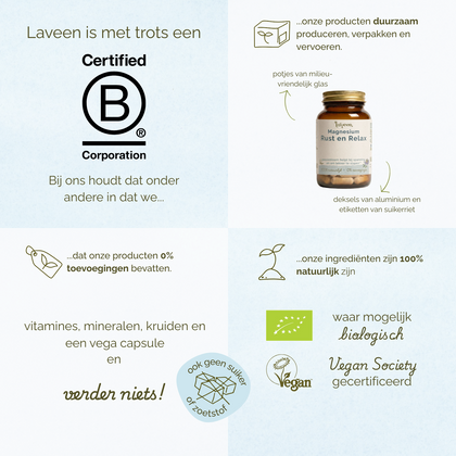 Overzicht van Laveen merkwaarden: B Corp gecertificeerd, duurzame verpakkingen, 100% natuurlijke ingrediënten, zonder toevoegingen, vegan en waar mogelijk biologisch.