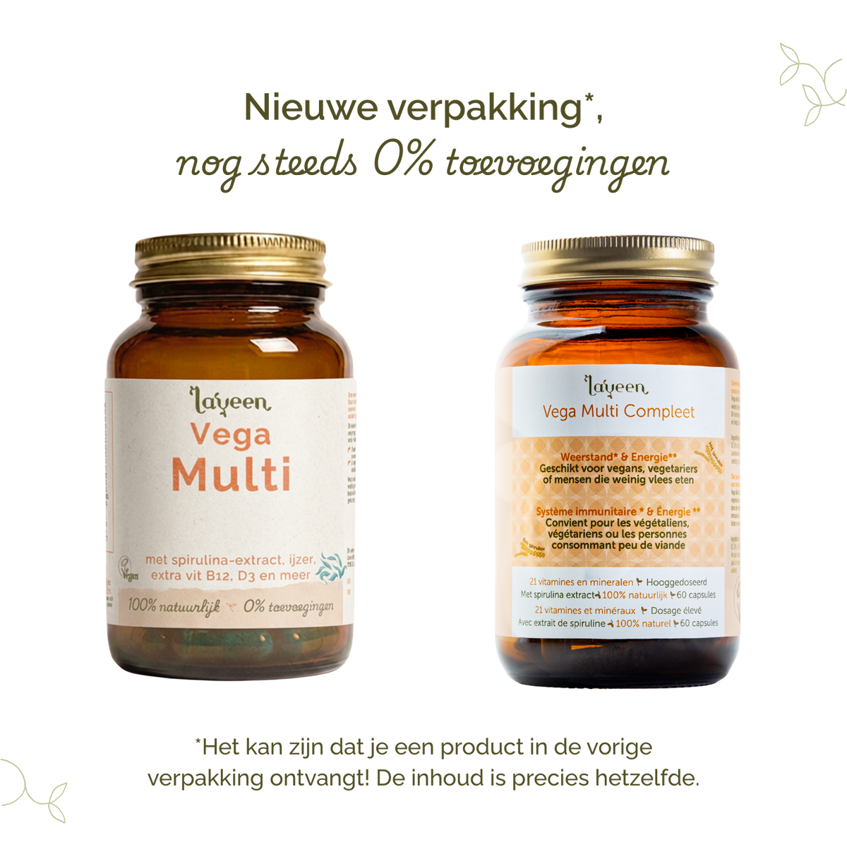 Vergelijking van oude en nieuwe verpakkingen van Laveen; vernieuwd label met nog steeds 0% toevoegingen en dezelfde inhoud.