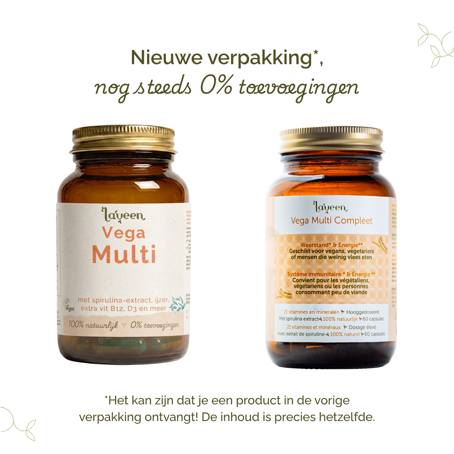 Vergelijking van oude en nieuwe verpakkingen van Laveen; vernieuwd label met nog steeds 0% toevoegingen en dezelfde inhoud.