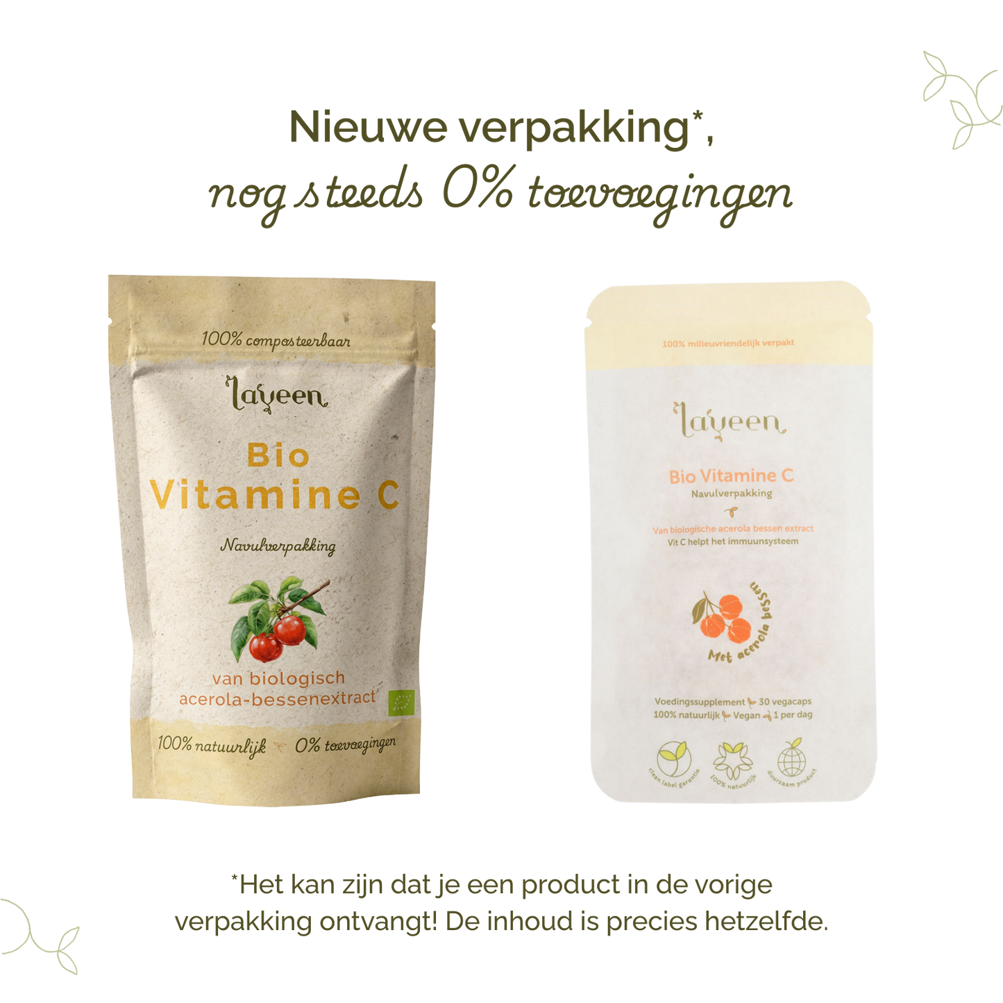 Vergelijking van oude en nieuwe verpakking van Laveen Bio Vitamine C supplement; vernieuwd label met nog steeds 0% toevoegingen en dezelfde inhoud.