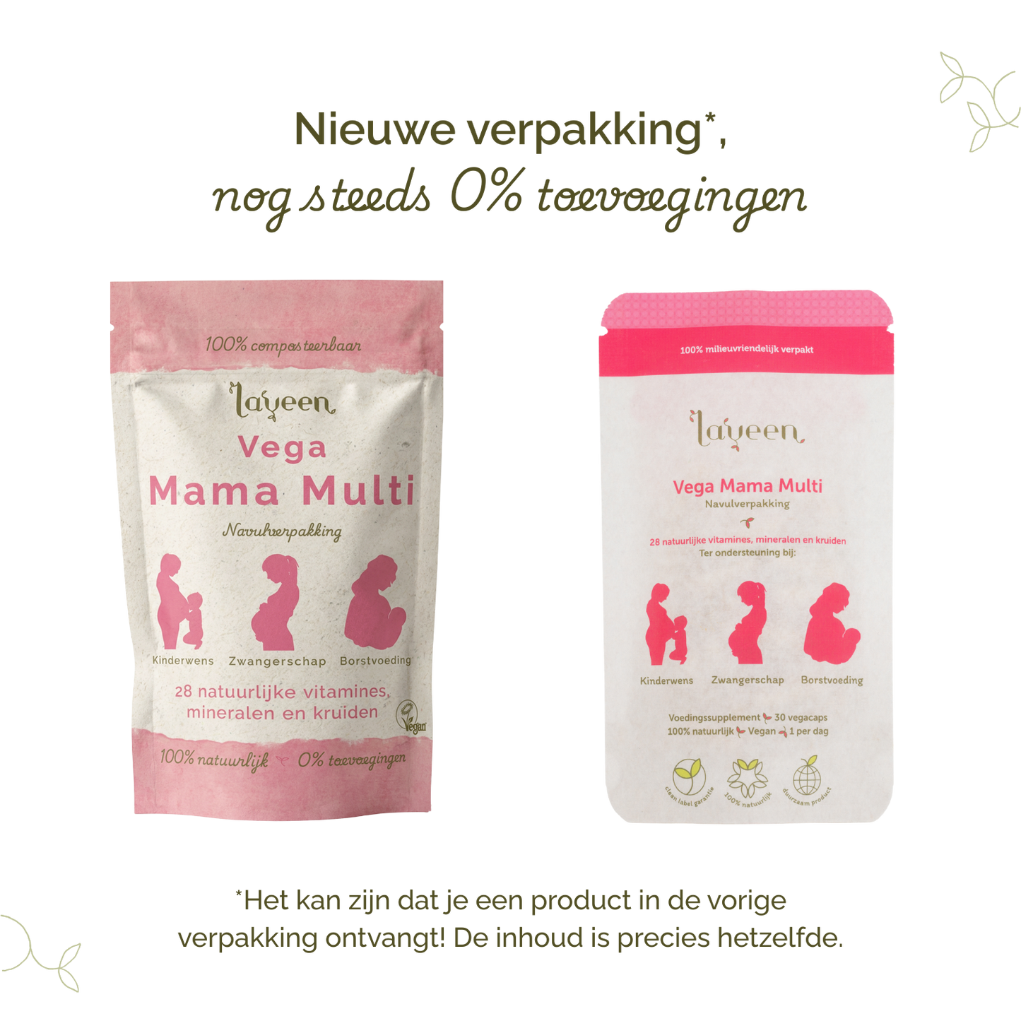 Vergelijking van oude en nieuwe verpakkingen van Laveen; vernieuwd label met nog steeds 0% toevoegingen en dezelfde inhoud.