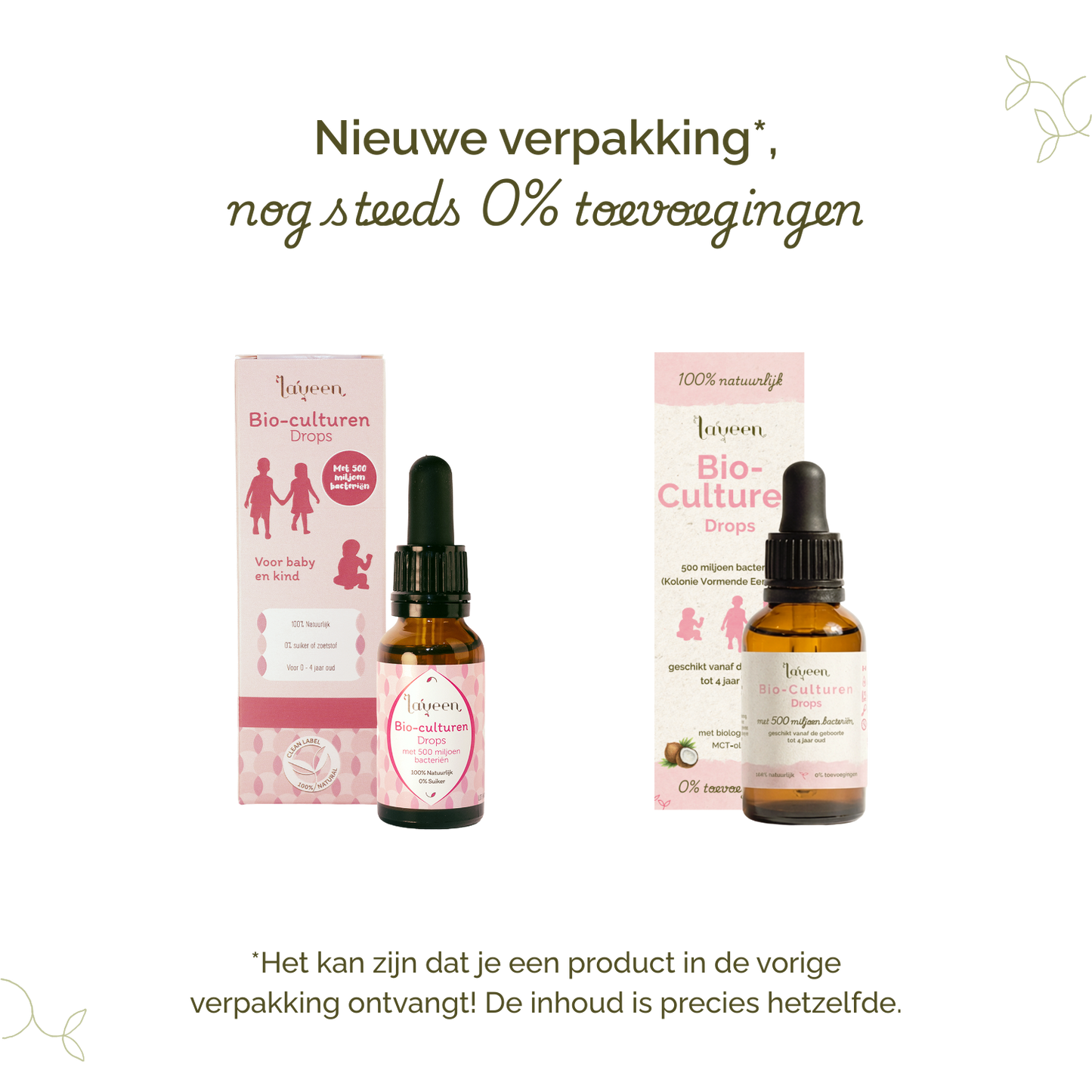 Vergelijking van oude en nieuwe verpakkingen van Laveen; vernieuwd label met nog steeds 0% toevoegingen en dezelfde inhoud.