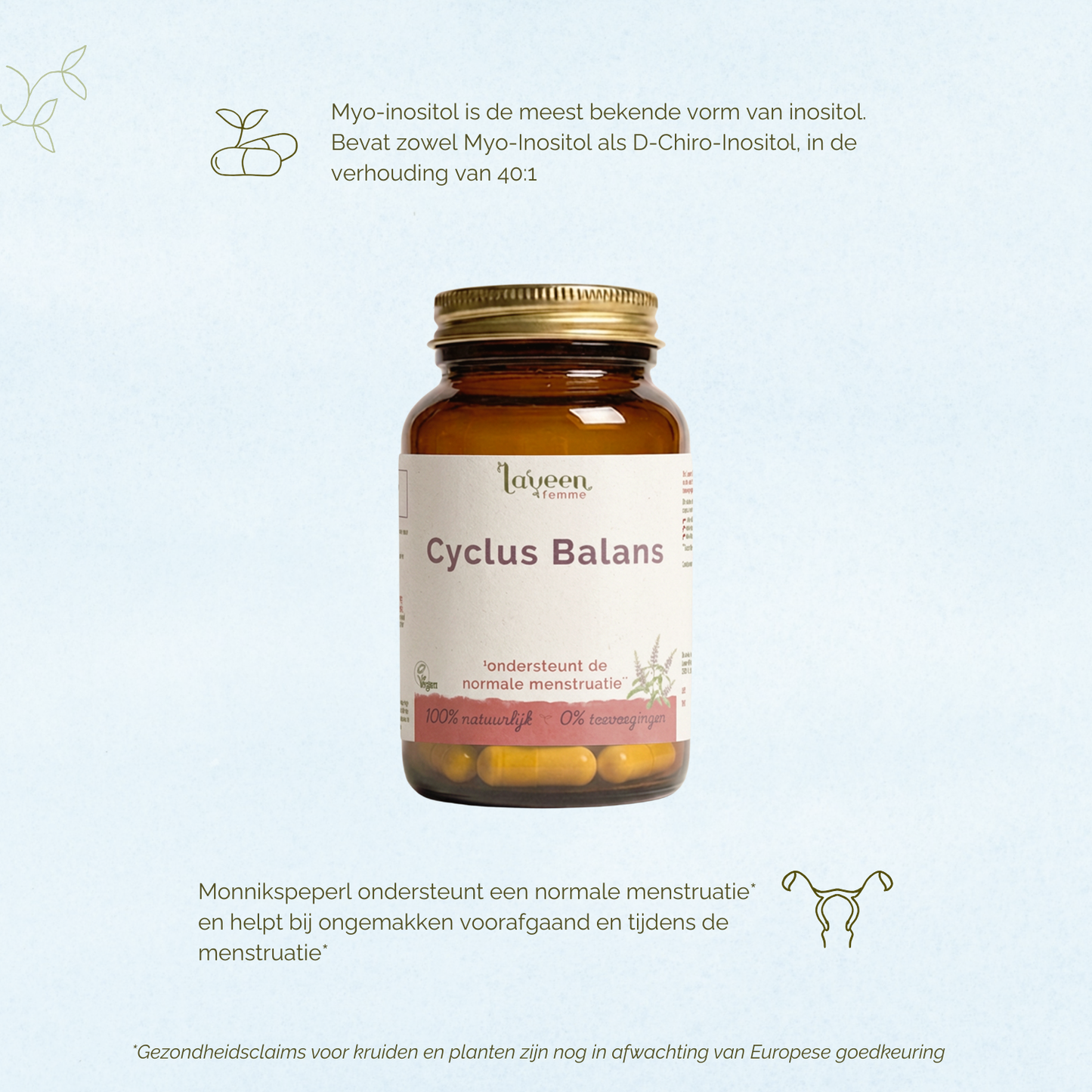 Laveen Cyclus Balans supplement met myo-inositol en monnikspeper voor ondersteuning van een normale menstruatie.