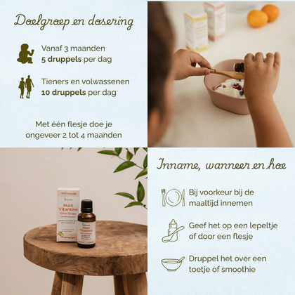 Overzicht van doelgroep, dosering en gebruik van Laveen Multi Vitamine Olive Drops. Geschikt vanaf 3 maanden: 5 druppels per dag. Voor tieners en volwassenen: 10 druppels per dag. Eén flesje is voldoende voor ongeveer 2 tot 4 maanden.

Inname: bij voorkeur tijdens een maaltijd. Kan gegeven worden op een lepeltje, via een flesje of gemengd door eten of een smoothie.